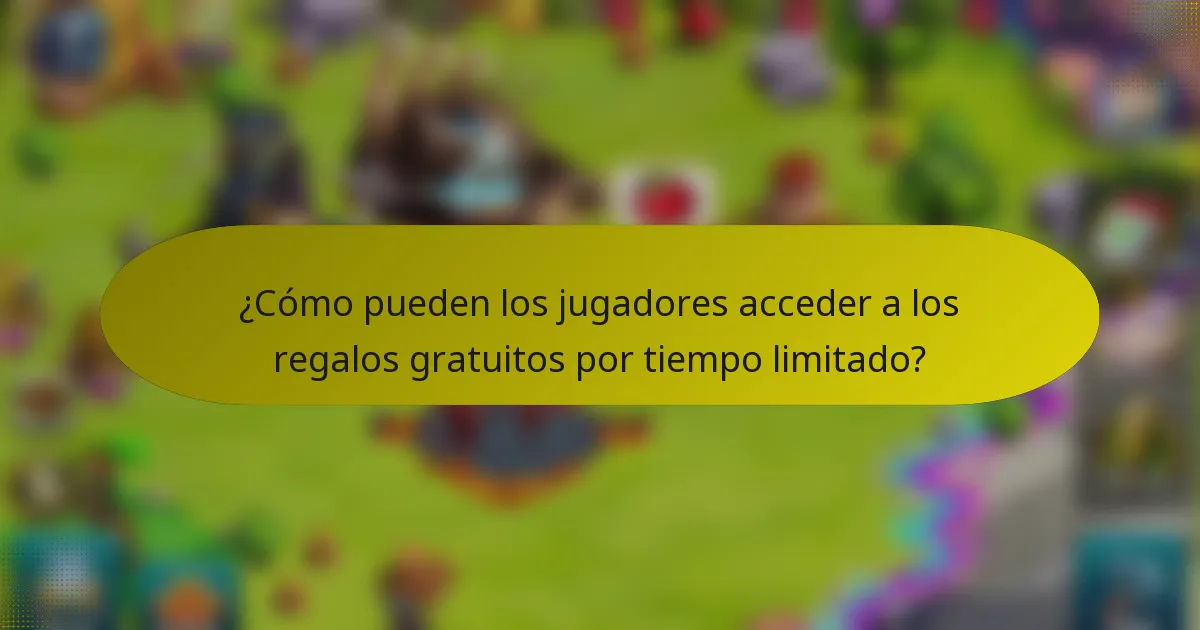 ¿Cómo pueden los jugadores acceder a los regalos gratuitos por tiempo limitado?