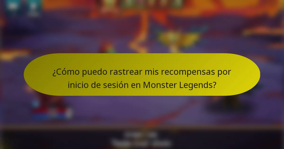 ¿Cómo puedo rastrear mis recompensas por inicio de sesión en Monster Legends?